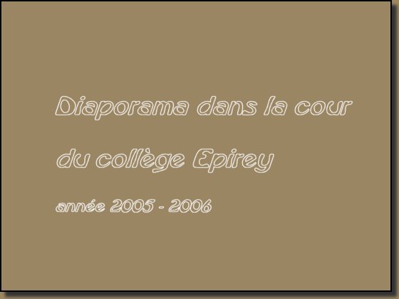  ** dans la cour du collège Épirey anne 2005 - 2006 ** 